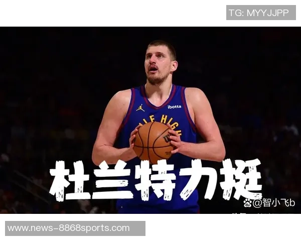 周最佳提名名单揭晓约基奇杜兰特亚历山大康宁汉姆等球星争夺荣誉